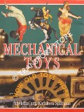 Mechanical Toys: How Old Toys Work by SPILHAUS, Athelstan & Kathleen